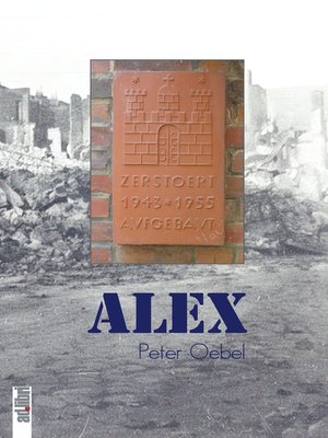 cover image of Alex. Eine Nachkriegs-Kindheit in Hamburg-Barmbek